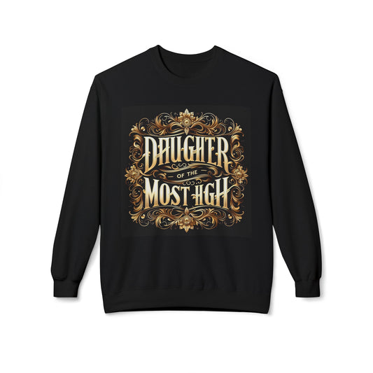 Daughter of the Most High Fleece Crewneck Sweatshirt - Unisex Inspirational Apparel