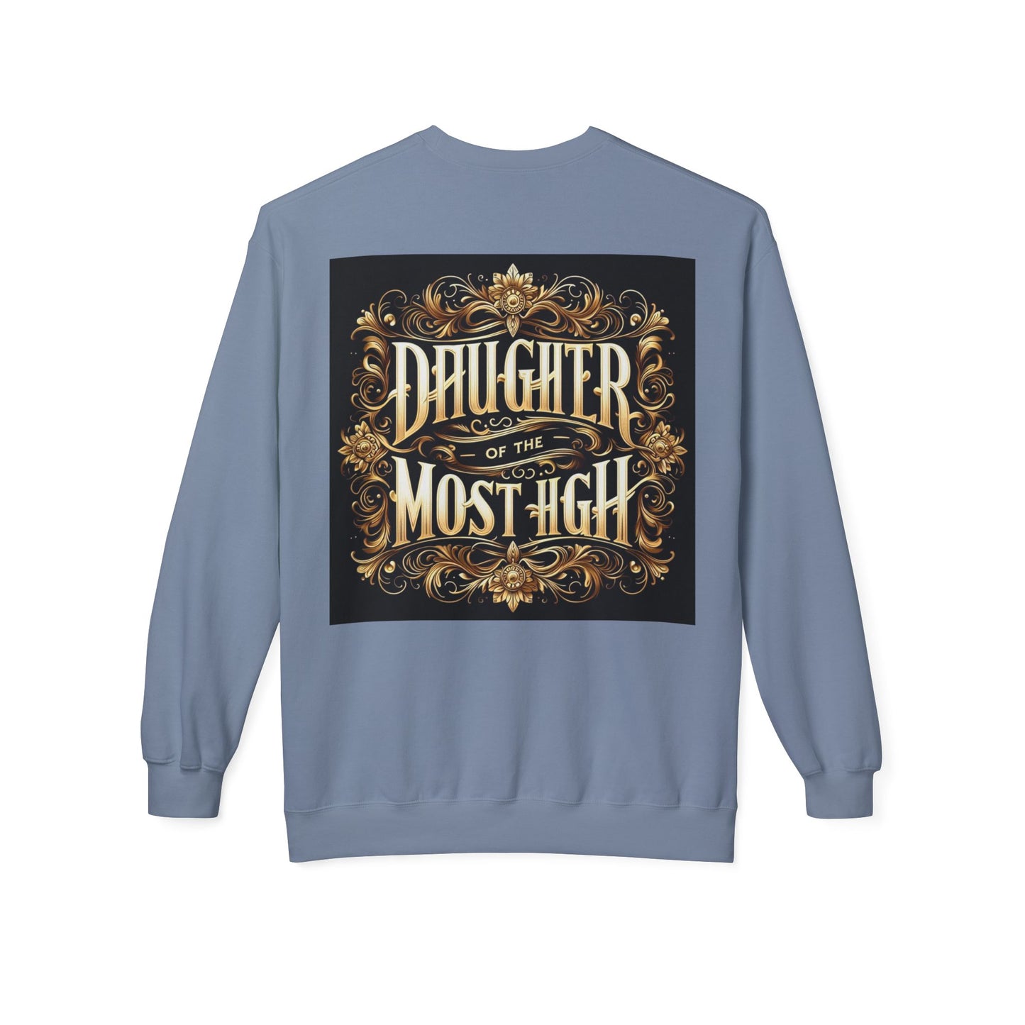 Daughter of the Most High Fleece Crewneck Sweatshirt - Unisex Inspirational Apparel