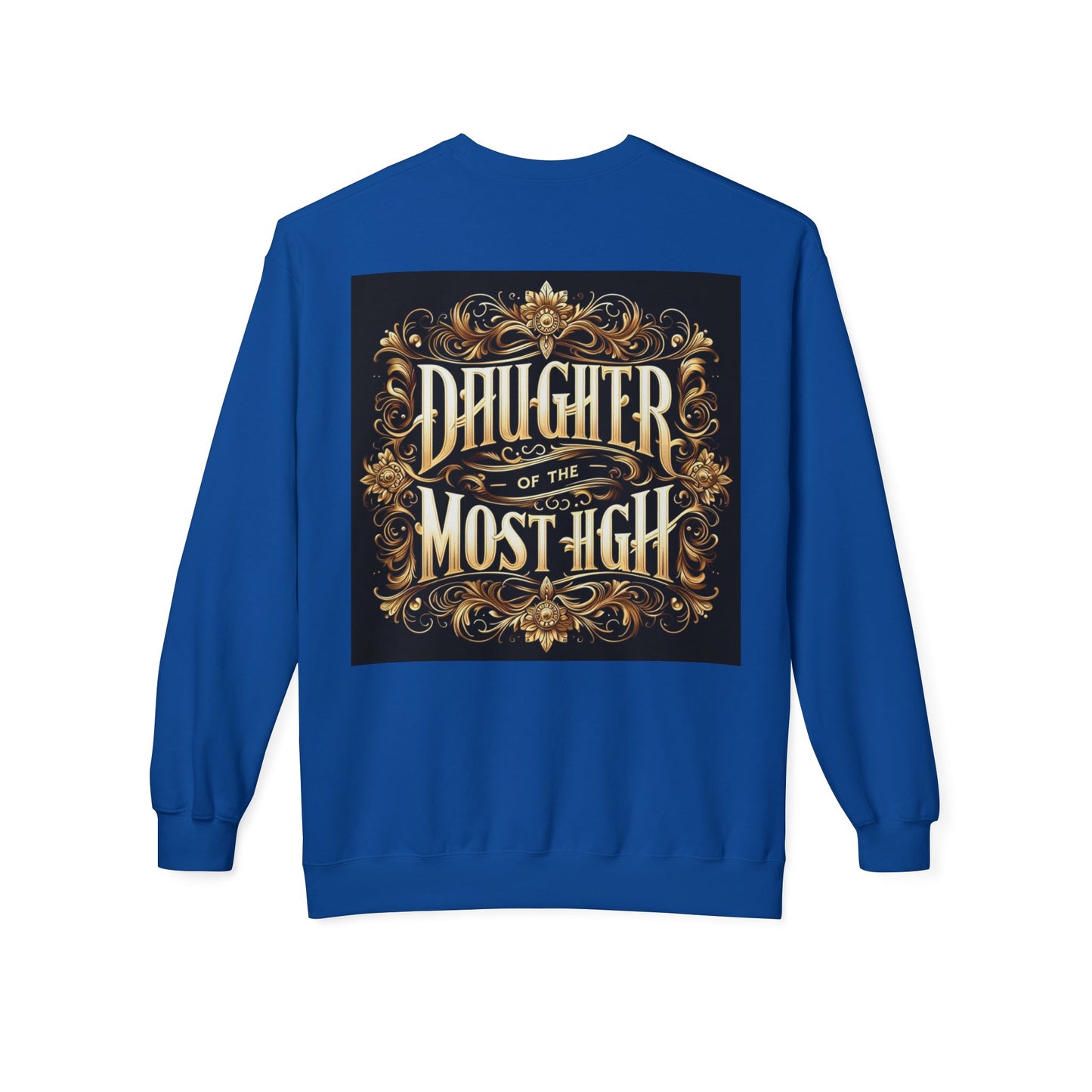 Daughter of the Most High Fleece Crewneck Sweatshirt - Unisex Inspirational Apparel