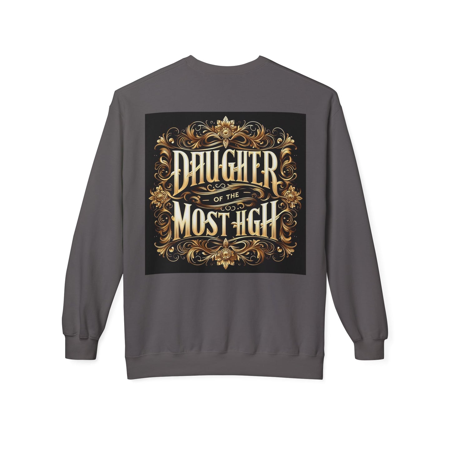 Daughter of the Most High Fleece Crewneck Sweatshirt - Unisex Inspirational Apparel