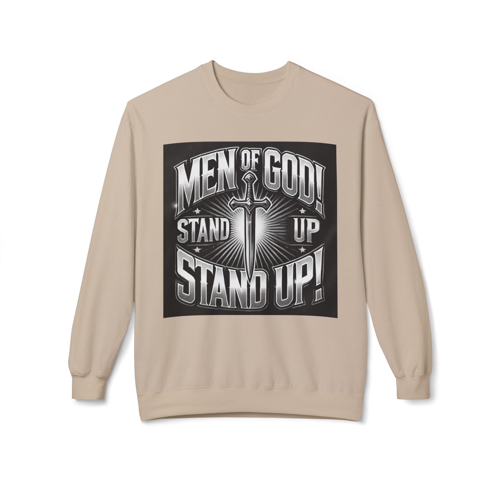 Men of God Stand Up Sweatshirt - Unisex Midweight Fleece Crewneck