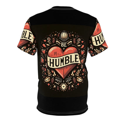 Be Humble Unisex Cut & Sew Tee - Inspirational Floral Graphic Shirt