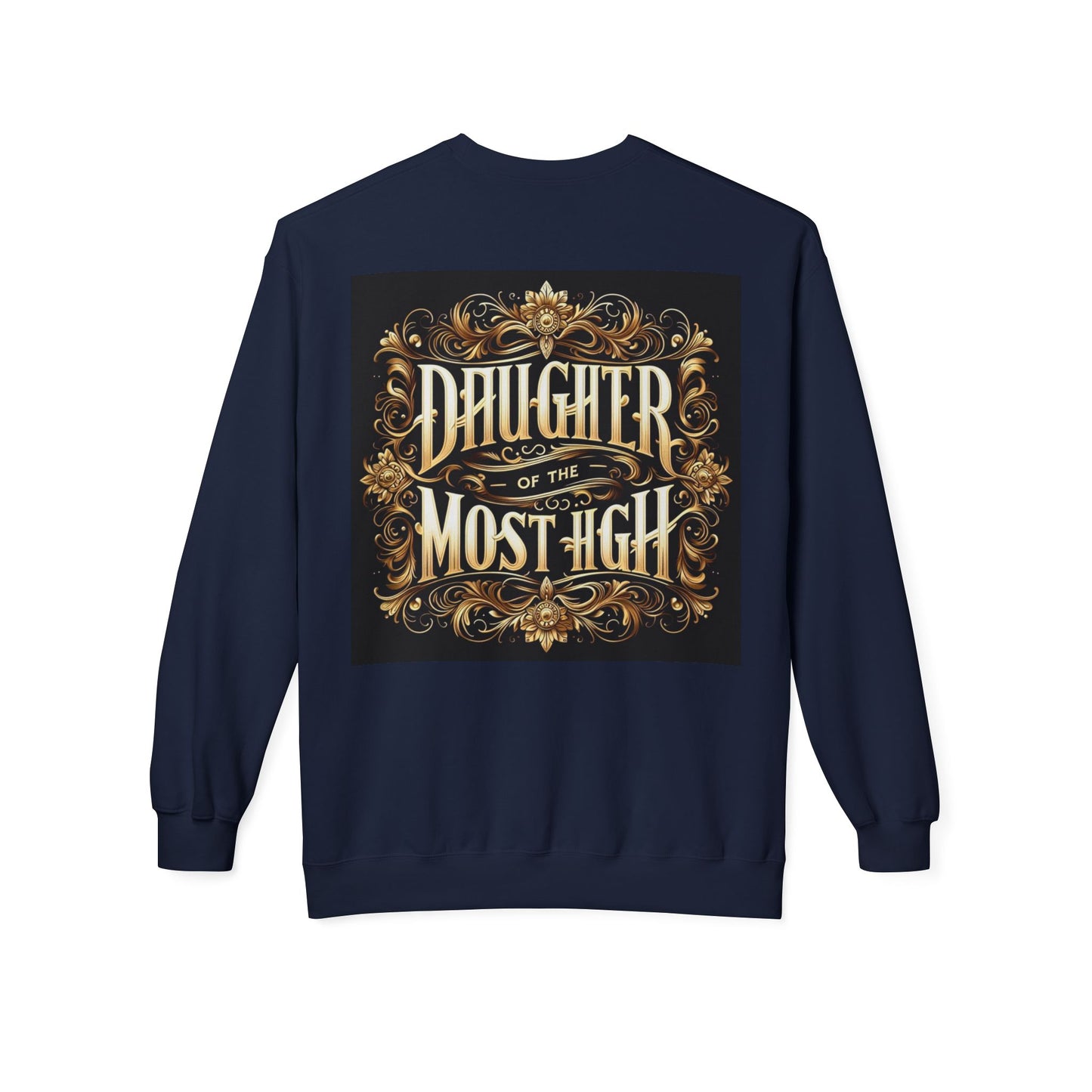 Daughter of the Most High Fleece Crewneck Sweatshirt - Unisex Inspirational Apparel